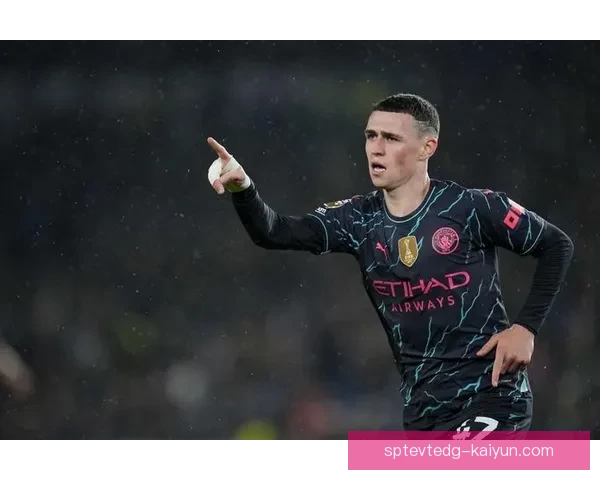 福登在新赛季表现稳健，成为中场全能战士的典范