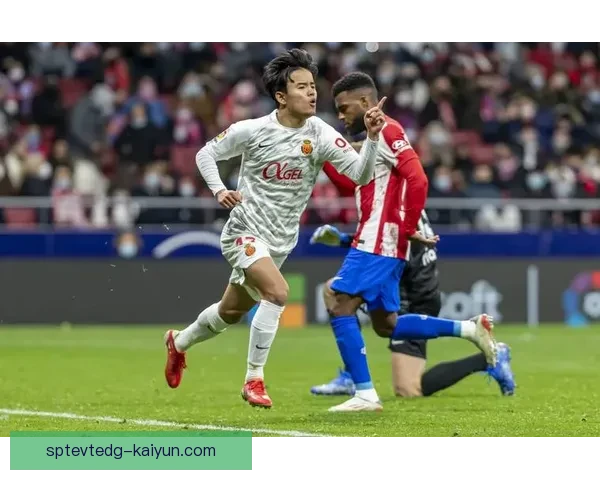 西甲久保建英近期状态回暖，表现逐渐提升备受关注