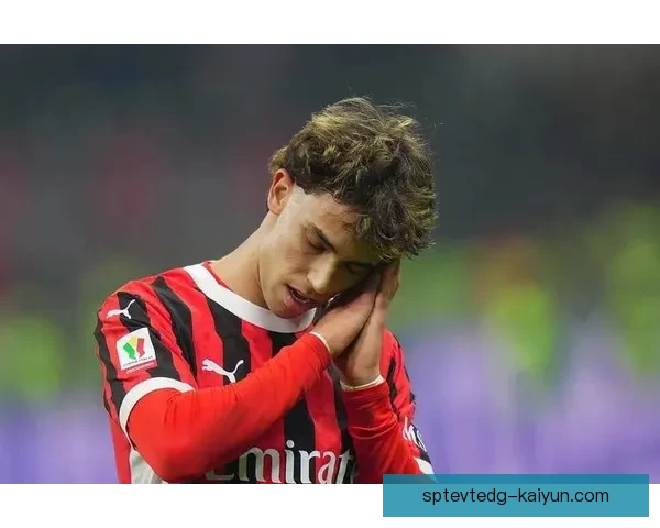 菲利克斯传球能力持续提升，展现出更高的竞技水平与战术素养